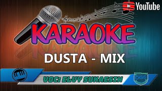 Download lagu KARAOKE DUSTA MIX Elvy Sukaesih... mp3