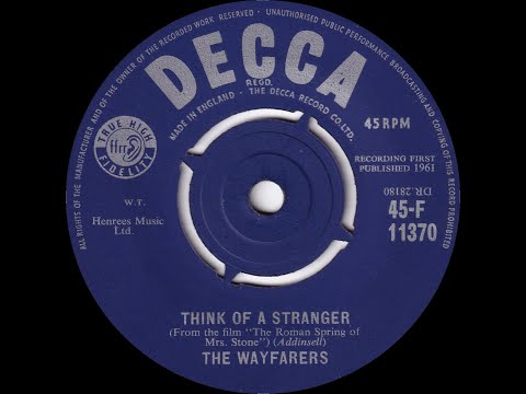The Wayfarers - Think Of A Stranger