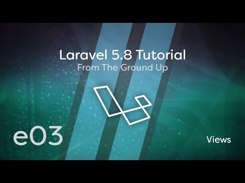 Laravel 5 8 Tutorial From Scratch e03 Views