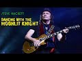 Steve Hackett - Dancing With The Moonlit Knight (Live at Hammersmith)
