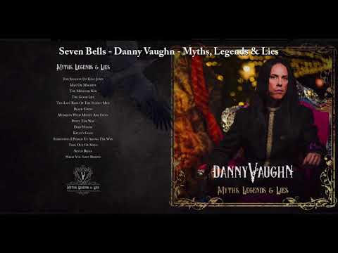 Seven Bells from Myths, Legends and Lies by Danny Vaughn