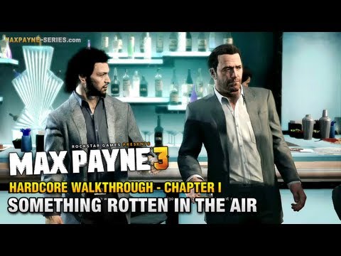 Max Payne 3 - Hardcore Walkthrough - Intro & Chapter 1 - Something Rotten in the Air