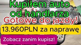 Patologia komisów sprzedaży aut. Czy można upaść niżej ? 10.000PLN nie wystarczyło na naprawę.