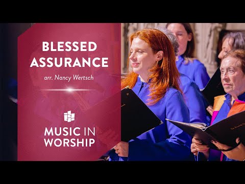 Blessed Assurance | arr. Nancy Wertsch | The Riverside Choir & The Riverside Inspirational Choir