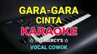 Download lagu GARA GARA CINTA - The Mercy's || KARAOKE HD - Vocal Cowok mp3 Download lagu GARA GARA CINTA - The Mercy's || KARAOKE HD - Vocal Cowok mp3