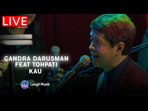 CANDRA DARUSMAN FEAT TOHPATI - KAU | LIVE AT FOREVER MUSIC