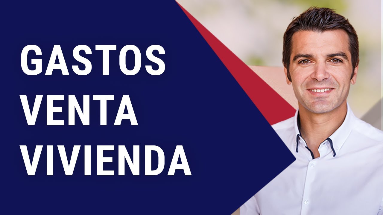 ?? Todos los GASTOS al VENDER Vivienda (Impuestos, trámites, tasas) [2023]