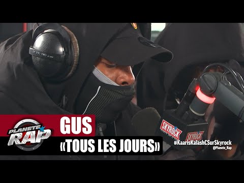 [EXCLU] Gus "Tous les jours" #PlanèteRap
