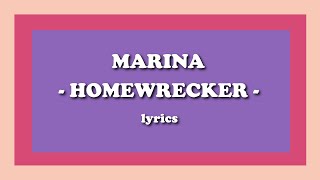 Homewrecker - MARINA (Lyrics)