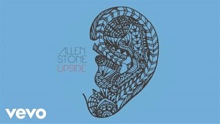 Allen Stone - Upside (Audio)