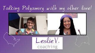 Matteo (my long-distance sweetie) and I on why we’re polyamorous! | Brisbane Life Coach Leslie V.