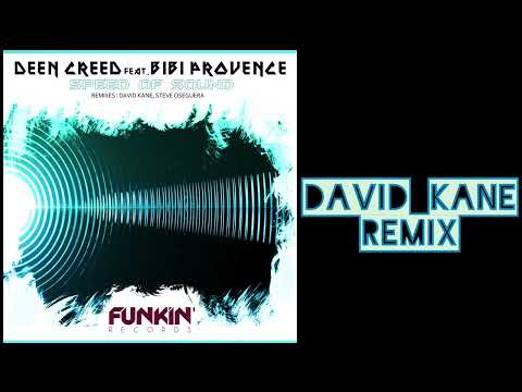 Speed of sound - (David Kane Remix) - Deen Creed ft Bibi Provence