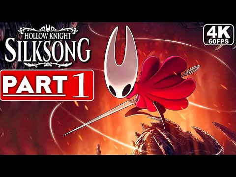 HOLLOW KNIGHT SILKSONG Gameplay Walkthrough Part 1 FULL GAME [4K 60FPS PC ULTRA] - No Commentary