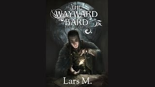 The Wayward Bard - Voices and discussion with the author!