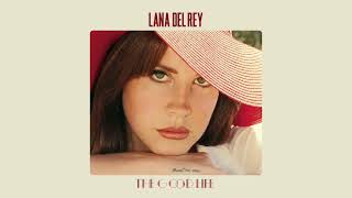 Lana Del Rey - The Good Life (HQ) (Unreleased)