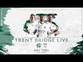 LIVE STREAM |  Day 2 - Nottinghamshire vs Worcestershire