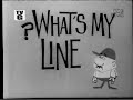 What's My Line? - Bert Lahr; Peter Ustinov [panel] (Jan 6, 1963) [UPGRADE!]