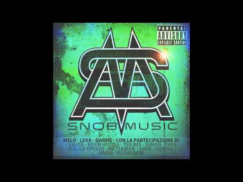 7  SNOBMUSIC   IO CE L'HO E TU NO   MELO,VACCA,LEVA,KEVIN HUSTLE e VELENO RA34
