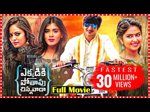 Ekkadiki Pothavu Chinnavada Latest Telugu Full Movie | Nikhil, Hebah Patel, Avika Gor