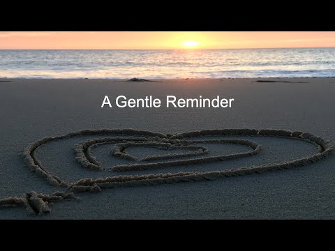 A Gentle Reminder