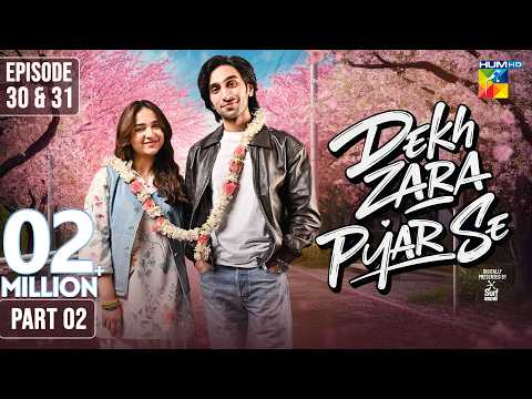 Dekh Zara Pyar Se Episode 31