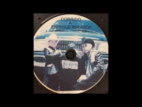 corrido a enrique miranda