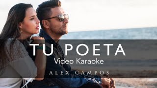 Alex Campos - Tu Poeta (Karaoke)