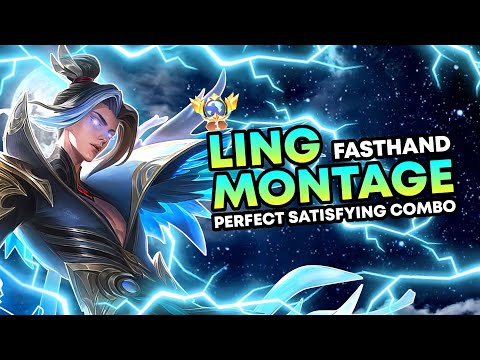 LING MONTAGE Eps 11 • FASTHAND & SATISFYING COMBO With CRAZY TRICK • Top Global Ling Mobile Legends