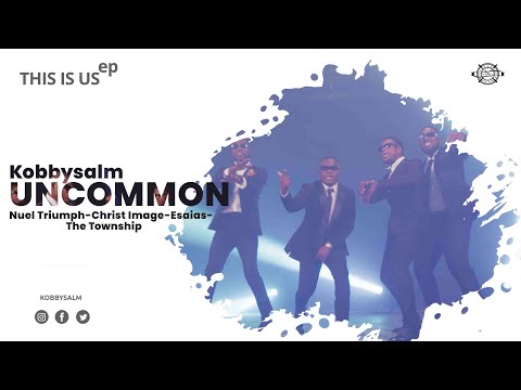 KobbySalm - Uncommon ft.Nuel Triumph, Christ Image , Esaias & The Township (PERFORMANCE VIDEO)