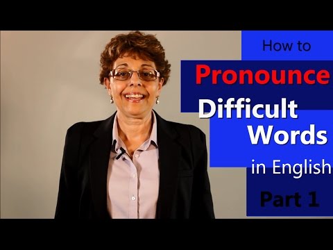 How to Pronounce Difficult English Words PT1