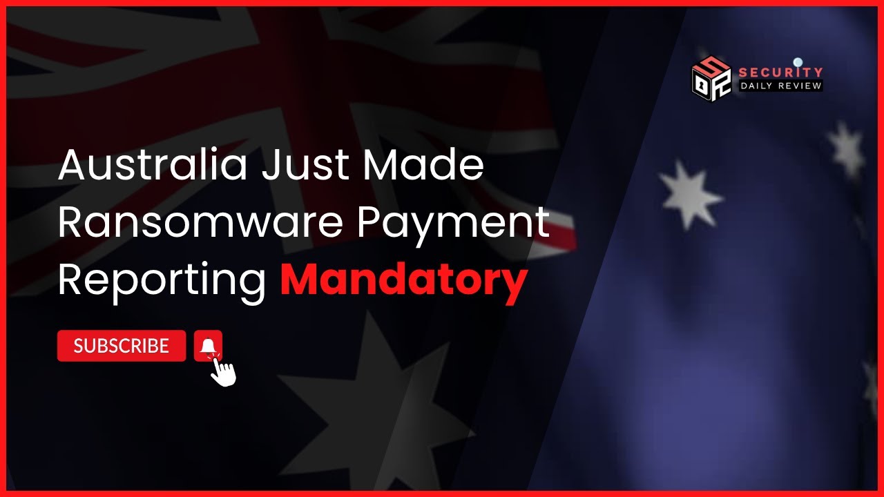 Australia Just Made Ransomware Payment Reporting Mandatory