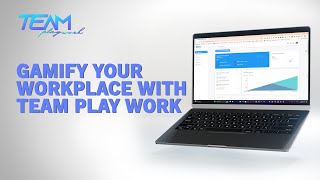 Gamify Your Workplace with Team Play Work