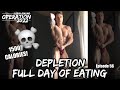 PEAK WEEK DEPLETION Full Day of Eating | Operation 2022 | Episode 56