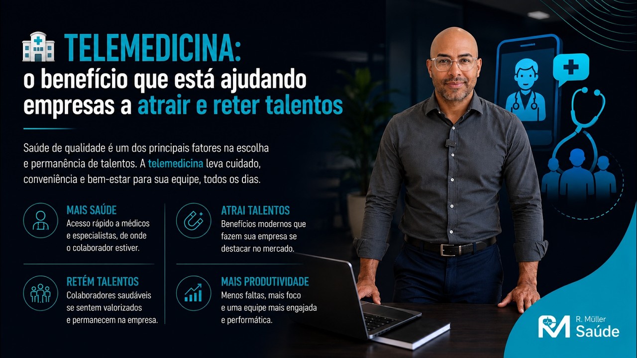 🏥 TELEMEDICINA: o benefício que está ajudando empresas a atrair e reter talentos