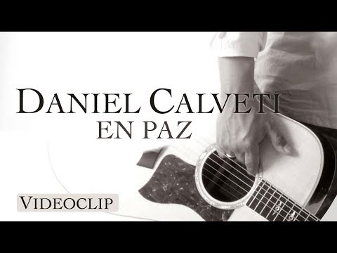 Daniel Calveti - En Paz (Videoclip)
