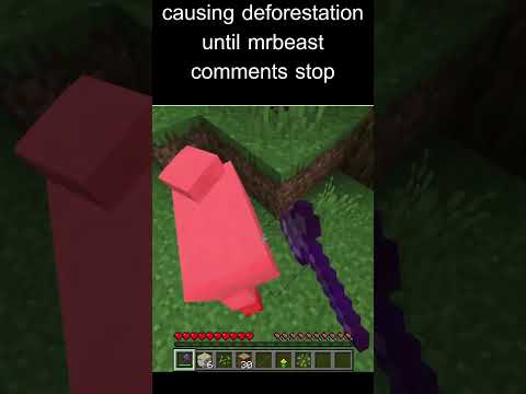causing deforestation until Mr.Beast comments stop#dinonuggets #minecraft #memes #gaming