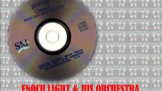 ENOCH LIGHT & HIS ORCHESTRA (HELLO - GOOD BYE & HEY JUDE)