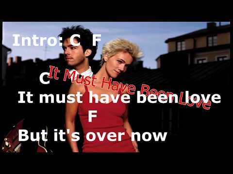 Cifra, Letra e Musica - Roxette - It Must Have Been Love