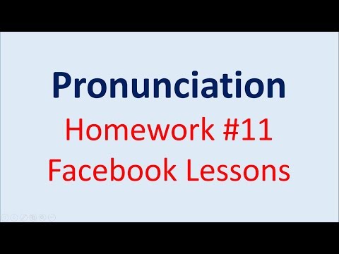 Pronunciation Homework #11 Facebook Lessons