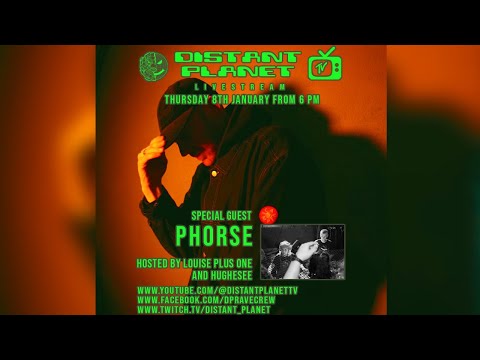 Distant Planet TV LIVE w/ Phorse