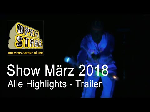 20180321 Open Stage Zollkantine - Trailer