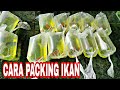 Wadah Yang Biasa Dipakai Untuk Mengemas Ikan Hias Adalah