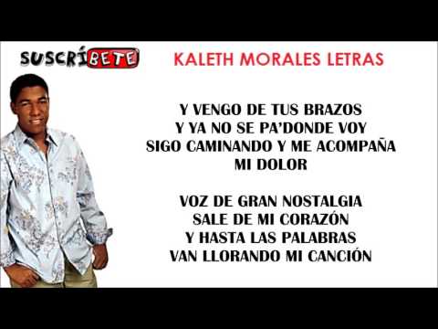 LLORAN LAS PALABRAS (LETRA) - KALETH MORALES
