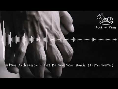 Mattias Andreasson - Let Me See Your Hands (Instrumental) [Rocking Cogs]