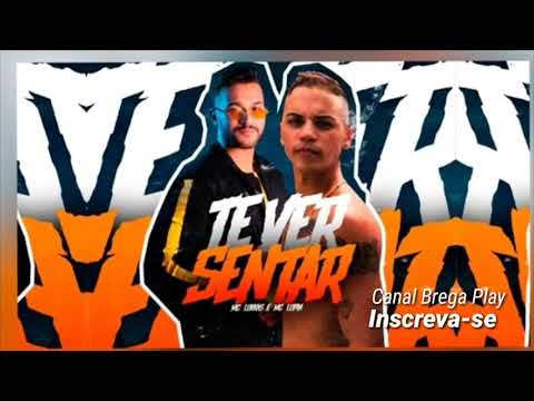 Te ver sentar - MC Lukkas e MC Lupín