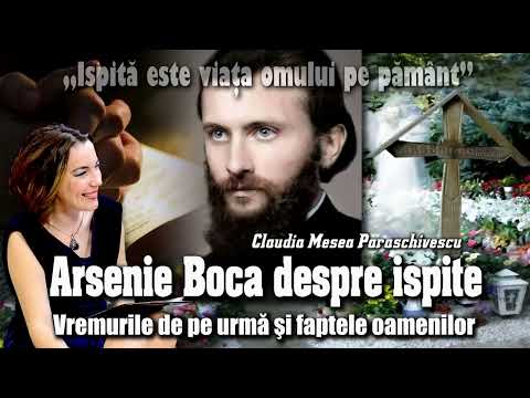 The Last Times and the Deeds of Men * Arsenie Boca on Temptations