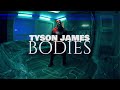 Tyson James Bodies Music Video