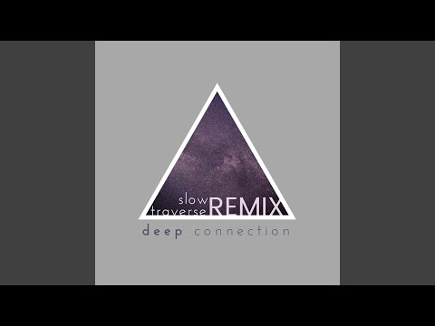 Deep Connection (S.T. Remix)
