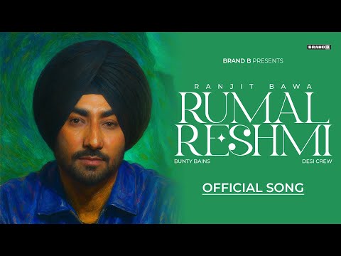 RUMAL RESHMI (Official Song) | Ranjit Bawa | Bunty Bains | Desi Crew | New Punjabi Song 2025