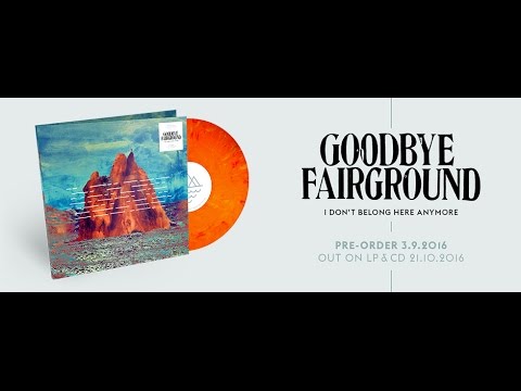 Goodbye Fairground - I don't belong here anymore